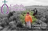 CATHOLIC CHARITIES. Catholic Charities USA (Caridades Católicas/ Caritas EU) consiste de 173 agencias que tienen mas que 1200 oficinas locales. Nuestras.