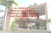 LA CIENCIA Y LA INNOVACIÓN EN LA UNIVERSIDAD CENTRAL ¨MARTA ABREU¨ DE LAS VILLAS La Habana. Febrero 2012.