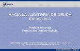 Www.jubileobolivia.org.bo HACIA LA AUDITORÍA DE DEUDA EN BOLIVIA Patricia Miranda Fundación Jubileo Bolivia Elaborado para el Seminario Internacional Auditoría.
