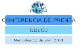 CONFERENCIA DE PRENSA ODECU Miércoles 13 de abril 2011.