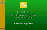 salud, desastres y desarrollo E.P.A.S. Ente Provincial del Agua y de Saneamiento Mendoza - Argentina.