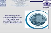 Metodología del aprendizaje para el Currículo por competencias en los Liceos Bolivarianos Universidad de Los Andes – Táchira Dr. Pedro Rincón Gutiérrez.