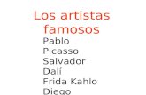 Los artistas famosos Pablo Picasso Salvador Dalí Frida Kahlo Diego Rivera.