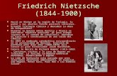 Friedrich Nietzsche (1844-1900) Nació en Röcken en la región de Turingia. Su padre y sus abuelos fueron pastores luteranos. Nació en Röcken en la región.