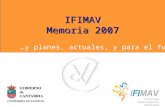 IFIMAV Memoria 2007 …y planes, actuales, y para el futuro Instituto Investigación Sanitaria.