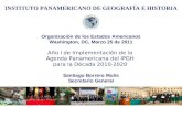 Organización de los Estados Americanos Washington, DC, Marzo 25 de 2011 Año I de Implementación de la Agenda Panamericana del IPGH para la Década 2010-2020.