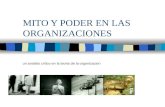 MITO Y PODER EN LAS ORGANIZACIONES un analisis critico en la teoria de la organizacion.