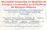Movilidad Sostenible en Modelos de Campus Localizados en la Periferia de Núcleos Urbanos Experiencias Actuales y Perspectivas de Futuro en la Universidad.