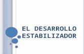 E L DESARROLLO ESTABILIZADOR. El milagro mexicano (1940 – 1970) es Aplicación de una serie de reformas económicas y sociales por parte del Estado para.