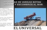 La Gobernación autorizó a camiones de escombros a verter sus desechos en un sector conocido como Paso de Caballos, en Caraballeda. Otros tres botaderos.