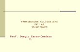 Prof. Sergio Casas-Cordero E. PROPIEDADES COLIGATIVAS DE LAS SOLUCIONES.