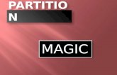 MAGIC. COMO PARTICIONAR UN DISCO Uso de herramientas de particionamiento Symantec Norton Partition Magic Existen varias herramientas (software) para particionar.