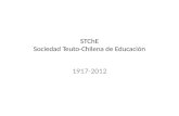 STChE Sociedad Teuto-Chilena de Educación 1917-2012.