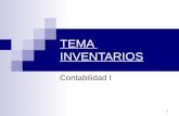 1 TEMA INVENTARIOS Contabilidad I. 2 INVENTARIOS Definición: Bienes que posee la empresa destinados a la venta o a la producción para su posterior venta.
