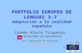 PORTFOLIO EUROPEO DE LENGUAS 3-7 Adaptación a la realidad española Carmen Alario Trigueros Universidad de Valladolid E.U. Educación de Palencia .
