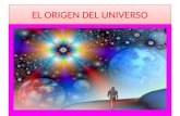 EL ORIGEN DEL UNIVERSO. TEORIA DEL BIG - BAG Los científicos intentan explicar el origen del Universo con diversas teorías. Las más aceptadas son la del.