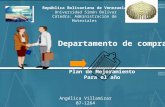 Departamento de compras República Bolivariana de Venezuela Universidad Simón Bolívar Cátedra: Administración de Materiales Plan de Mejoramiento Para el.