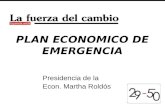 PLAN ECONOMICO DE EMERGENCIA Presidencia de la Econ. Martha Roldós.