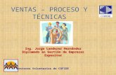 1 VENTAS – PROCESO Y TÉCNICAS Ing. Jorge Landerer Hernández Diplomado en Gestión de Empresas Expositor Gestores Voluntarios de COFIDE.