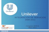 Congreso AERCE Mayo 2011 Unilever INTEGRACIÓN DE SERVICIOS 2005-2011.
