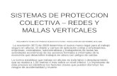 SISTEMAS DE PROTECCION COLECTIVA – REDES Y MALLAS VERTICALES REGLAMENTO TECNICO DE TRABAJO SEGURO EN ALTURAS – RESOLUCIÓN 3673 SEPTIEMBRE 26 DE 2008. La.