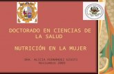 DOCTORADO EN CIENCIAS DE LA SALUD NUTRICIÓN EN LA MUJER DRA. ALICIA FERNÁNDEZ GIUSTI Noviembre 2009.
