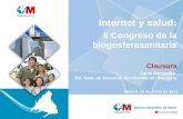 Internet y salud: II Congreso de la blogosferasanitaria Clausura Zaida Sampedro Dir. Gral. de Sistemas de Información Sanitaria Madrid, 18 de Junio de.