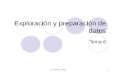 Dr. Francisco J. Mata1 Exploración y preparación de datos Tema 6.