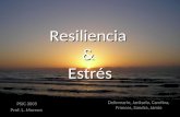 Resiliencia & Estrés Delinmarie, Jankarla, Carolina, Frances, Sandra, Jamie PSIC 3005 Prof. L. Moreno.