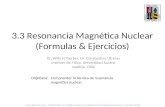 3.3 Resonancia Magnética Nuclear (Formulas & Ejercicios)  – UACH-Física en la Odontologia–3-3-Resonancia Magnética Nuclear - Versión 06.09.