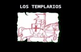 LOS TEMPLARIOS. La orden del temple se identifica íntimamente con las cruzadas. Nace como consecuencia de la primera y muere poco después de que se hiciera.