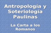 Antropología y SoteriologíaPaulinas La Carta a los Romanos.