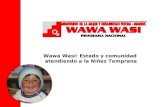 Wawa Wasi: Estado y comunidad atendiendo a la Niñez Temprana.
