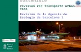 Plan movilidad sostenible revisión red transporte urbano 2010 Revisión de la Agencia de Ecología de Barcelona 1.