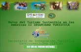 Retos del Turismo Sostenible en las Américas II SEGURIDAD TURISTICA Secretaría de Integración Turística Centroamericana (SITCA)