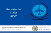 1 Reporte de Viajes 2009 Secretaría de Administración y Finanzas Oficina de Servicios de Compras.