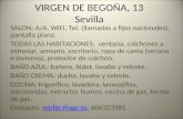 VIRGEN DE BEGOÑA, 13 Sevilla SALON: A/A, WIFI, Tel. (llamadas a fijos nacionales), pantalla plana. TODAS LAS HABITACIONES: ventana, colchones a estrenar,