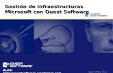 Copyright © 2007 Quest Software Gestión de Infraestructuras Microsoft con Quest Software BLOG: http://questsoftware.wordpress.com.