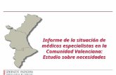 Informe de la situación de médicos especialistas en la Comunidad Valenciana: Estudio sobre necesidades