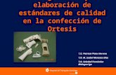 Diagnóstico y elaboración de estándares de calidad en la confección de Ortesis T.O. Patricia Pinto Herrera T.O. M. Isabel Meneses Díaz T.O. Soledad Fernández.