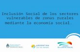 Inclusión Social de los sectores vulnerables de zonas rurales mediante la economía social.