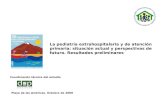 Coordinación técnica del estudio Playa de las Américas. Octubre de 2008 La pediatría extrahospitalaria y de atención primaria: situación actual y perspectivas.