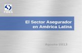 FIDES El Sector Asegurador en América Latina Agosto 2013.