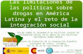 Javier Sagredo Coordinador del proyecto SAVIA-Drogas Las limitaciones de las políticas sobre drogas en América Latina y el reto de la integración social.