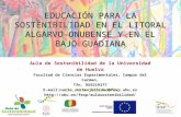 Aula de Sostenibilidad de la Universidad de Huelva Facultad de Ciencias Experimentales, Campus del Carmen, Tfn. 959219377 E-mail: aula.sostenibilidad@fexp.uhu.es.