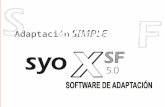 Adaptación SIMPLE Funcional profesional con Adaptación profesional con Esta presentación le mostrará como utilizar el Software SYO-XSF para adaptar productos.