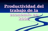 Productividad del trabajo de la economía en 2006.