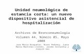 Unidad neumológica de estancia corta: un nuevo dispositivo asistencial de hospitalización Archivos de Bronconeumología Volumen 44, Número 05, Mayo 2008.