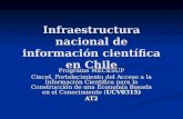 Infraestructura nacional de información científica en Chile Programa MECESUP Cincel, Fortalecimiento del Acceso a la Información Científica para la Construcción.