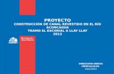 PROYECTO CONSTRUCCIÓN DE CANAL REVESTIDO EN EL RÍO ACONCAGUA TRAMO EL ESCORIAL A LLAY LLAY 2013 DIRECCION OBRAS HIDRAULICAS Abril 2013.